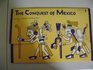 The conquest of Mexico a collection of contemporary material