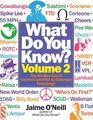 WHAT DO YOU KNOW VOLUME 2