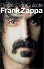 Electric Don Quixote: The Definitive Story of Frank Zappa