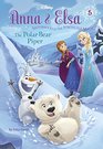 Anna  Elsa 5 The Polar Bear Piper