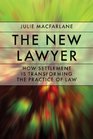 New Lawyer  How Settlement is Transforming the Practice of Law