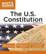Idiot's Guides The US Constitution 2E