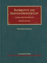 Bankruptcy and Debtor Creditor Law Cases and Materials 4th