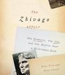 The Zhivago Affair The Kremlin the CIA and the Battle over a Forbidden Book