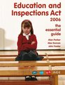 Education and Inspections Act 2006 The Essential Guide