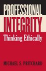 Professional Integrity Thinking Ethically