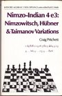 NimzoIndia 4E3 Nimzowitsch Hubner Taimanov Variations
