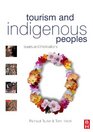 Tourism and Indigenous Peoples issues and implications