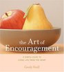 The Art of Encouragement A Simple Guide to Living Life from the Heart