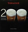 Thwaites  The Life and Times of Daniel Thwaites Brewery 18072007