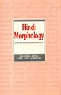 Hindi Morphology A Word Based Description