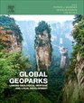 Global Geoparks Linking Geological Heritage and Local Development