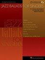 Jazz Ballads for Singers  15 Classic Standards in Custom Vocal Arrangements