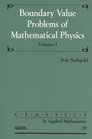 Boundary Value Problems of Mathematical Physics  2 volume set