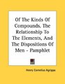 Of The Kinds Of Compounds The Relationship To The Elements And The Dispositions Of Men  Pamphlet