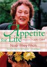 Appetite for Life The Biography of Julia Child