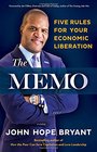 The Memo Five Rules for Your Economic Liberation