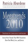 Megatrends 2010: The Rise of Conscious Capitalism