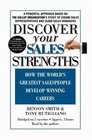 Discover Your Sales Strengths  How the World's Greatest Salespeople Develop Winning Careers
