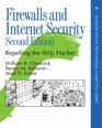 Firewalls and Internet Security Repelling the Wily Hacker Second Edition