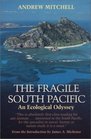 The Fragile South Pacific  An Ecological Odyssey