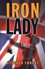 Iron Lady A Biographical Thriller