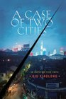 A Case of Two Cities (Inspector Chen, Bk 4)