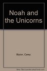 Noah and the Unicorns