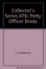 Collector's Series 76 Petty Officer Brady