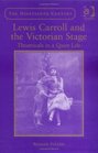 Lewis Carroll And The Victorian Theatre Theatricals In A Quiet Life