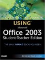 Special Edition Using Microsoft Office 2003 StudentTeacher Edition