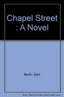 Chapel Street A Novel