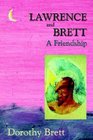 Lawrence And Brett: A Friendship