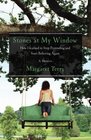 Stones at My Window How I Learned to Stop Pretending and Start Believing Again A Memoir