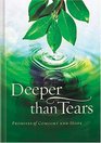 Deeper than Tears Promises of Comfort and Hope
