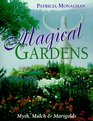 Magical Gardens Myths Mulch and Marigolds