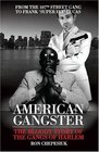 American Gangster The Bloody Story of the Gangs of Harlem