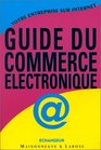 Votre entreprise sur l'Internet  guide pratique du commerce lectronique