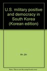 US military positive and democracy in South Korea