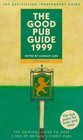 THE GOOD PUB GUIDE THE ORIGINAL BESTSELLING GUIDE TO OVER 5000 OF BRITAIN'S FINEST PUBS