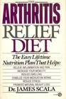 The Arthritis Relief Diet : The Easy Lifetime Nutrition Plan