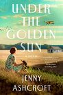 Under the Golden Sun: A Novel