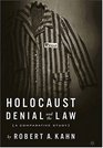 Holocaust Denial and the Law  A Comparative Study