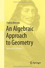 An Algebraic Approach to Geometry Geometric Trilogy II