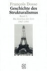 Geschichte des Strukturalismus 2 Die Zeichen der Zeit 1967  1991