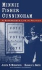 Minnie Fisher Cunningham A Suffragist's Life in Politics