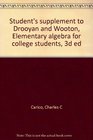 Student's supplement to Drooyan and Wooton Elementary algebra for college students 3d ed