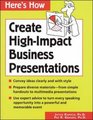 Here's How Create HighImpact Business Presentations