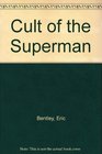 Cult of the Superman