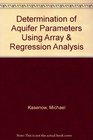 Determination of Aquifer Parameters Using Array  Regression Analysis
